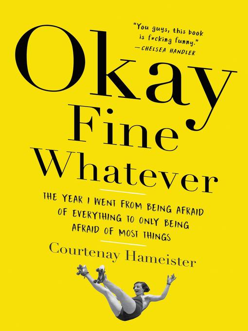 Title details for Okay Fine Whatever by Courtenay Hameister - Wait list